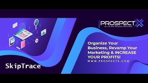 Skiptrace Tutorial | ProspectX