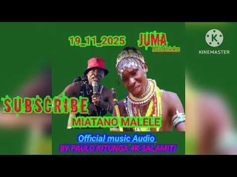 JUMA MADELEKE MIATANO MALELE OFFICIAL AUDIO BY PAULO KITUNGA 4K SALAMITI 