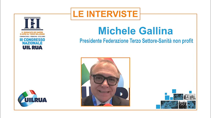 III Congresso UIL RUA - Le interviste - Michele Ga...