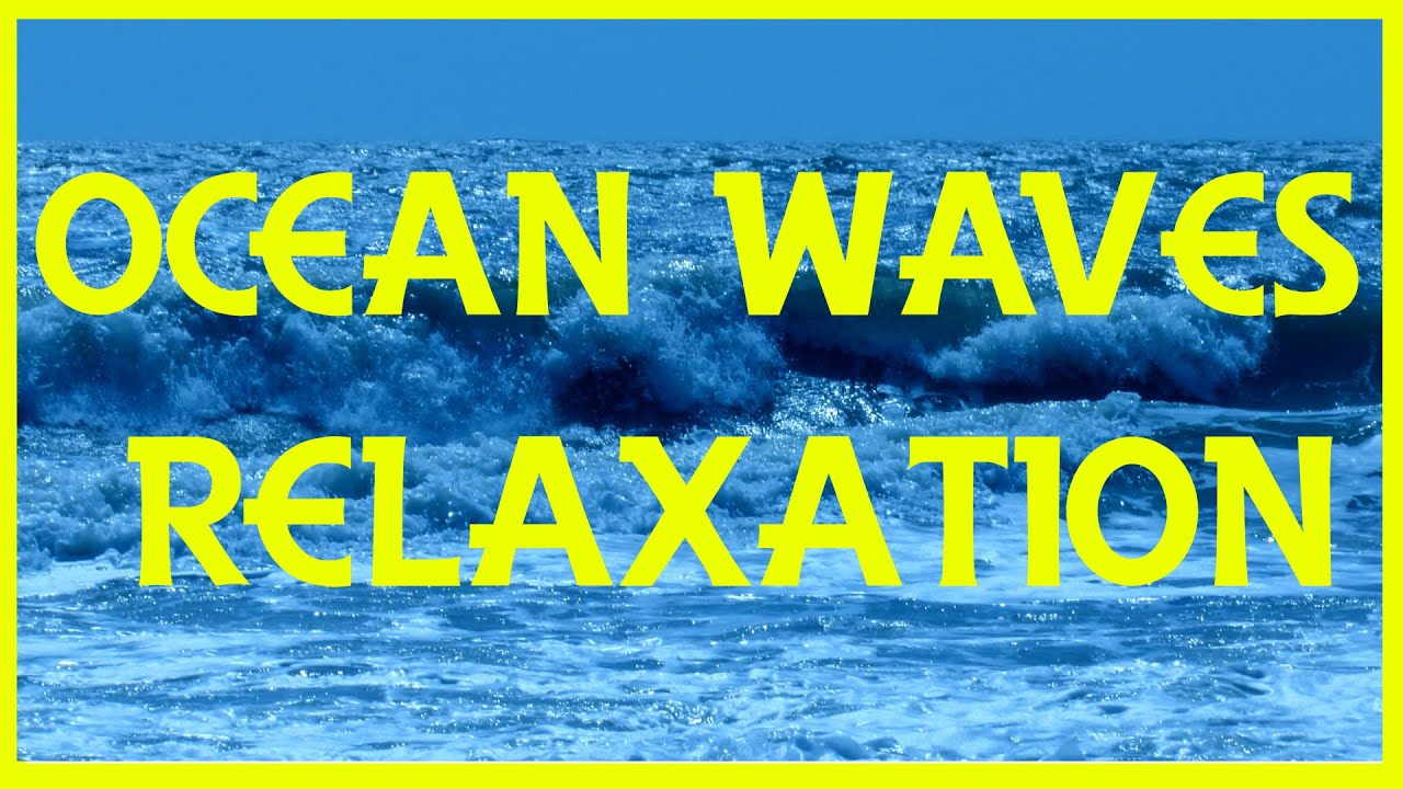 Ocean Waves Relaxation Soothing Crashing Beach Sleep HDVideo - YouTube