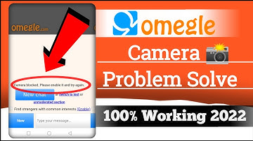 How To Fix Omegle Camera Blocked |Camerablocked please enable it and try againproblem solved