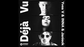 Yves V x INNA x Janieck-Déjà Vu (Instrumental Version)