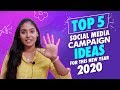 Top 5 Social Media Campaign Ideas For This New Year 2020