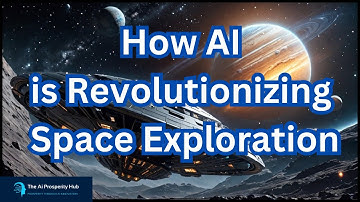How AI is Revolutionizing Space Exploration