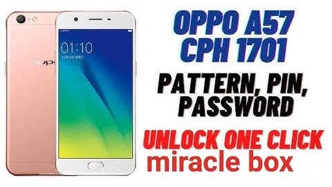 A57 oppo remove patron lock  with miracle box