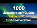 1000 elementare und nützliche englische Sätze für die Konversation