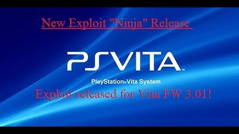 PS Vita New Exploit "Ninja" Release!!!!
