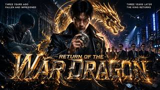 【FULL】The War Dragon Returns, Sweeping Across the World#ShortDrama #Drama