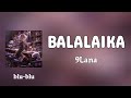 BALALAIKA - 9Lana (romaji) Lyrics