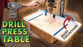 How to make a DRILL PRESS TABLE w/ DUST COLLECTION and FENCE