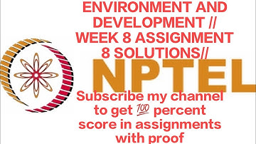 ENVIRONMENT AND DEVELOPMENT // WEEK 8 ASSIGNMENT 8 ANSWERS //