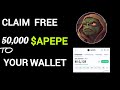 Claim Instant Free 50,000 $APEPE Tokens to Your Wallet | Already Listed Token + Instant Airdrop