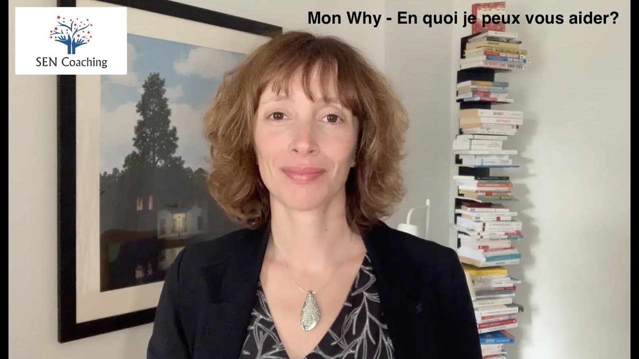 SEN Coaching - Mon Why: En quoi puis-je vous aider? - YouTube