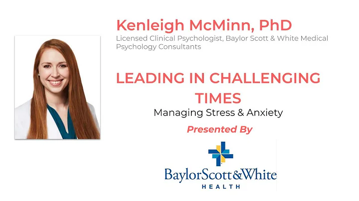 Leading in Challenging Times: How to Manage Stress...
