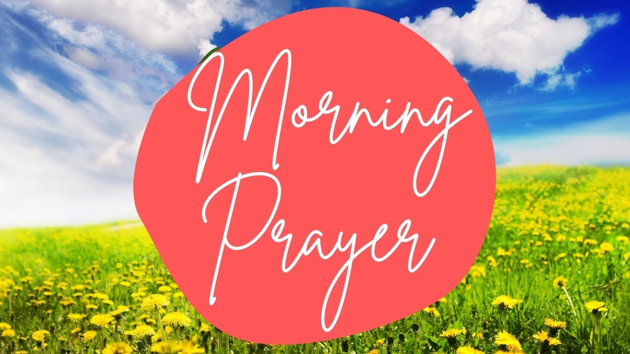 Morning Prayer : Before you start your day- Christian Morning Prayer ...