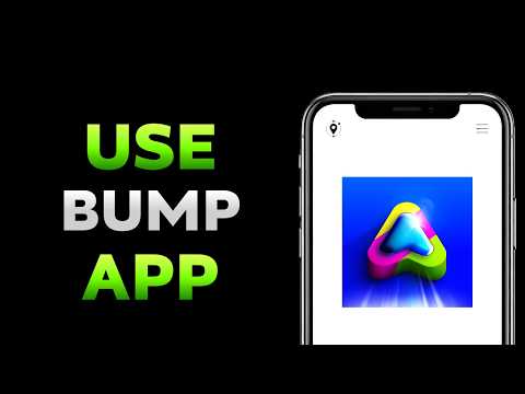 How To Use Bump App