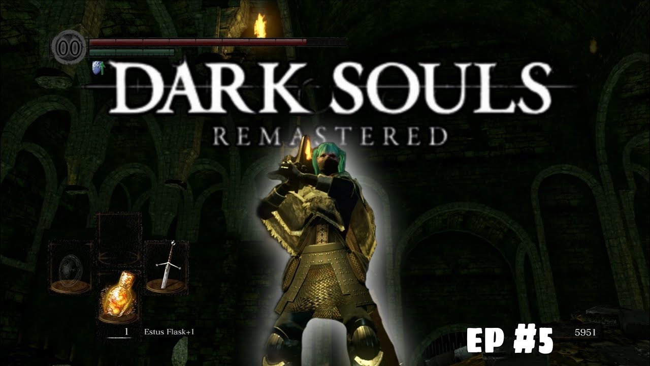 Playin Dark Souls l Ep5