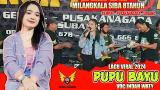 INDAH WATY - PUPU BAYU‼️Milangkala SINGA BARONG 8-TAHUN‼️GEMPOL PUSAKANAGARA SUBANG 28-01-2024