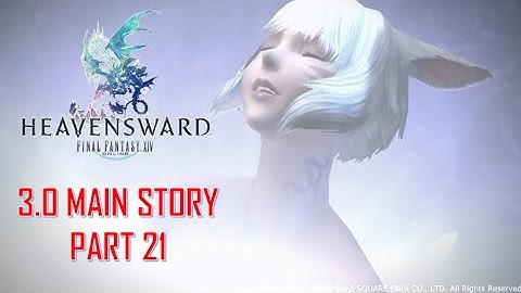 Final Fantasy XIV: Heavensward - 3.0 Story Part 21