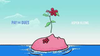 Aspen Kleine - Pay the Dues (Slowed & Reverb)
