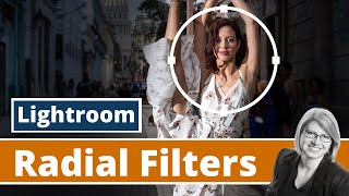 How To Use the Lightroom Radial Filter - A Complete Tutorial