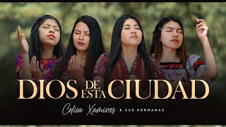 DIOS DE ESTA CIUDAD/CELICA Y SUS HERMANAS / VIDEO OFICIAL
