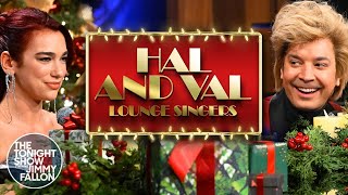 Val and Hal, Holiday Lounge Singers with Dua Lipa | The Tonight Show Starring Jimmy Fallon