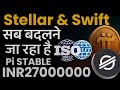 Stellar Swift By ISO20022 Announcement Cross Border Payment Revelation?