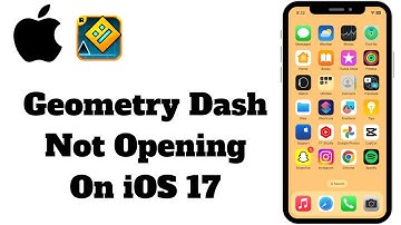 How To Fix Geometry Dash Not Opening On iOS 17 | Geometry Dash Not Working On iPhone