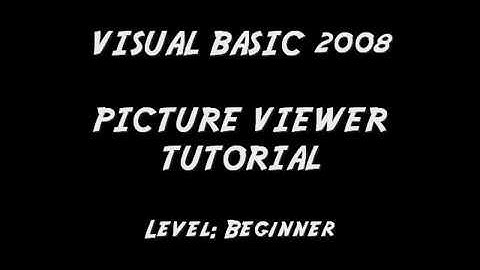 Program a PICTURE VIEWER with VISUAL BASIC 2008 (Beginners)