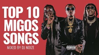 Top 10 Migos Songs | Best of Migos Mix (before Culture II) | Hip Hop Rap Trap 2018 | DJ Noize