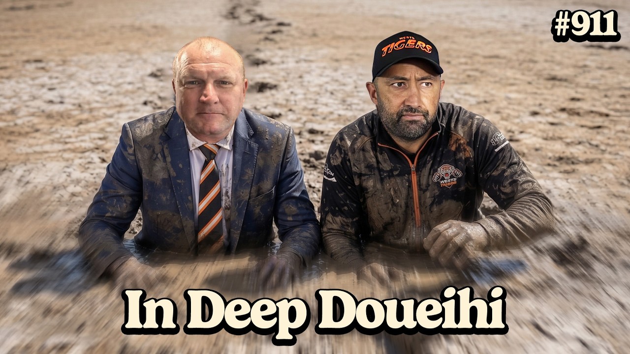 #911 - The Adam Doueihi Saga, Manly’s Season Hanging In The Balance & Are The Tigers Cursed?