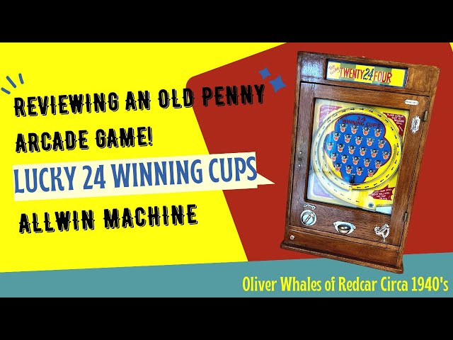 Oliver Whales of Redcar Lucky 24 Winning Cups Allwin Penny Arcade