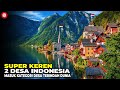 6 Desa Super Cantik di Indonesia yang Wajib Dikunjungi