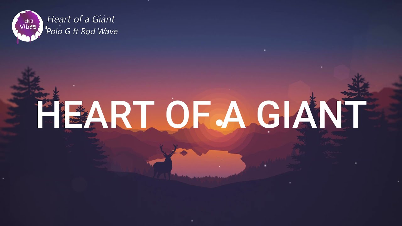 Polo G- Heart of a Giant ( Official Lyrics Video) ft. Rod Wave