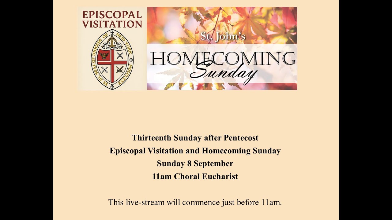 Choral Eucharist on Sunday 7 September: Episcopal Visitation and Homecoming Sunday