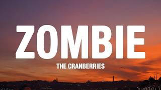 The Cranberries - Zombie (Lyrics)