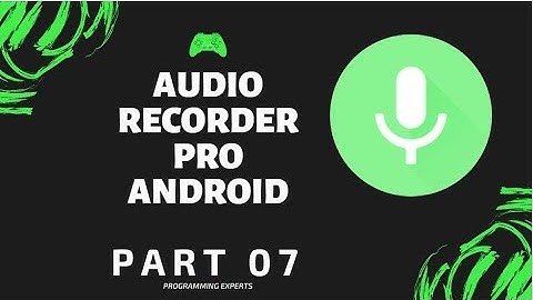 Audio Recorder App in Android PART 7 (Database)
