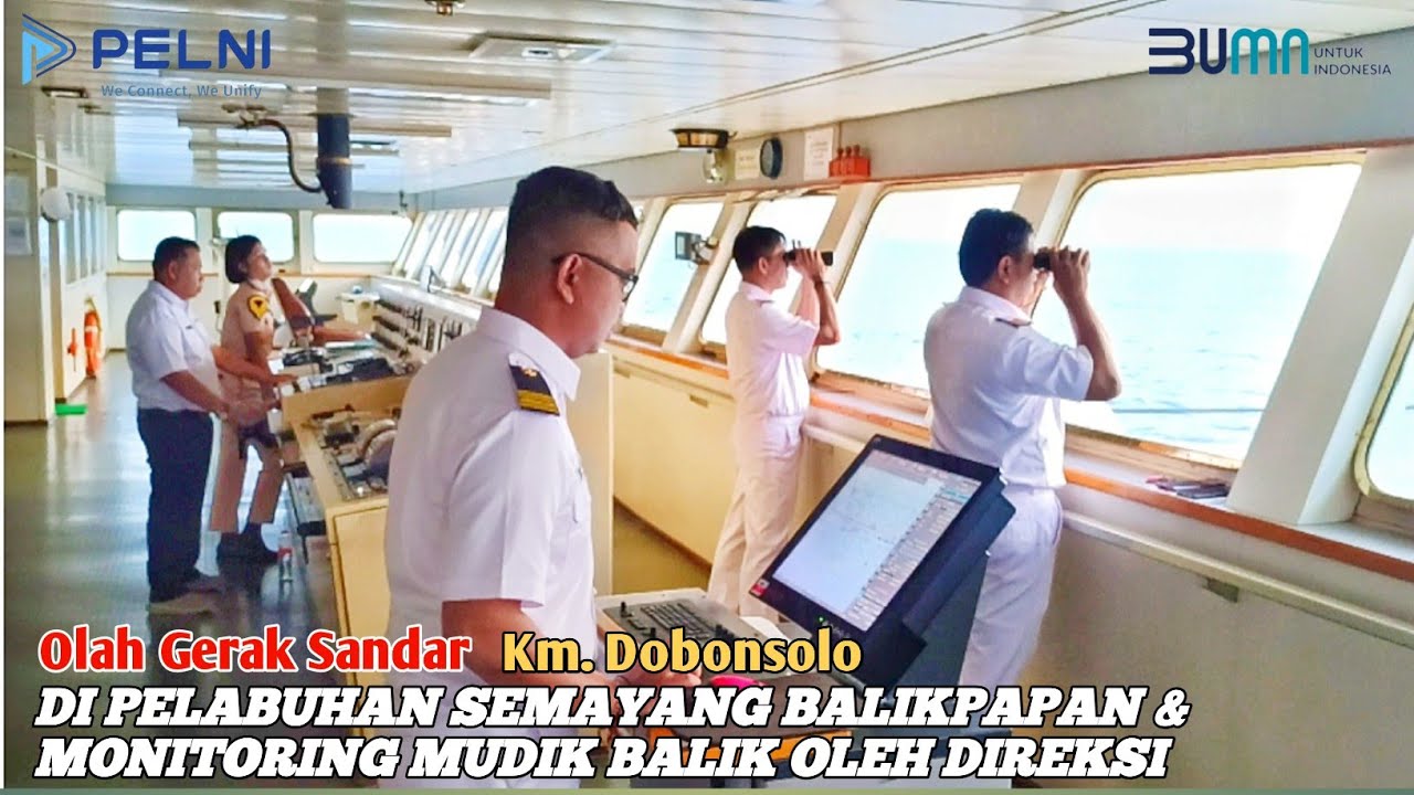 OLAH GERAK KM. DOBONSOLO SANDAR DI PELABUHAN SEMAYANG BALIKPAPAN