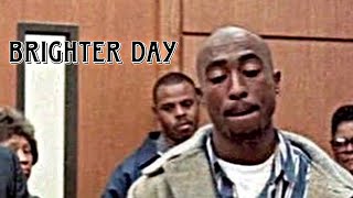 2Pac - Brighter Day (New 2023 Remix)