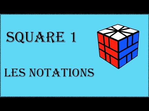 square 1 -  les notations