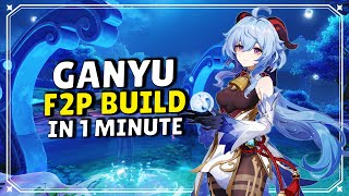 Ganyu F2P Build In 1 Minute [F2P, ARTIFACTS & TEAM]