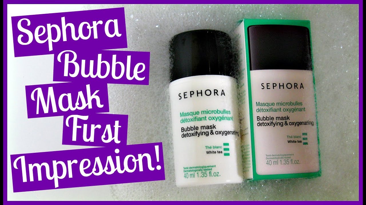 Sephora Bubble Mask First Impression! YouTube