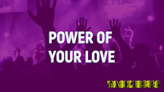POWER OF YOUR LOVE -  TASKJESUS PRAISE AND WORSHIP - 24 APRIL 2024