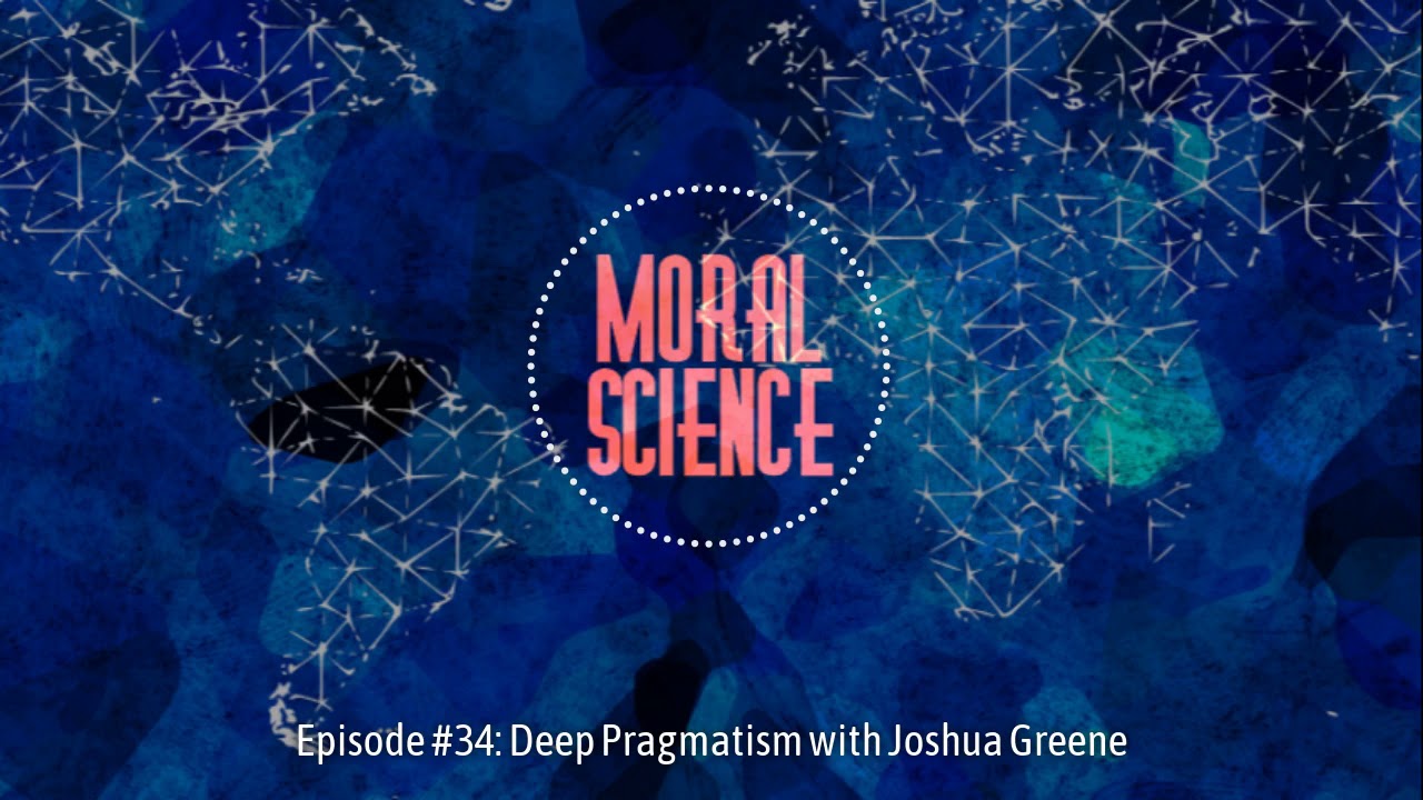 Episode #34: Deep Pragmatism with Joshua Greene