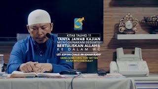 Tanya Jawab - Menggunakan Sesuatu Bertuliskan Allah Ke WC - Ust Sofyan Chalid Ruray