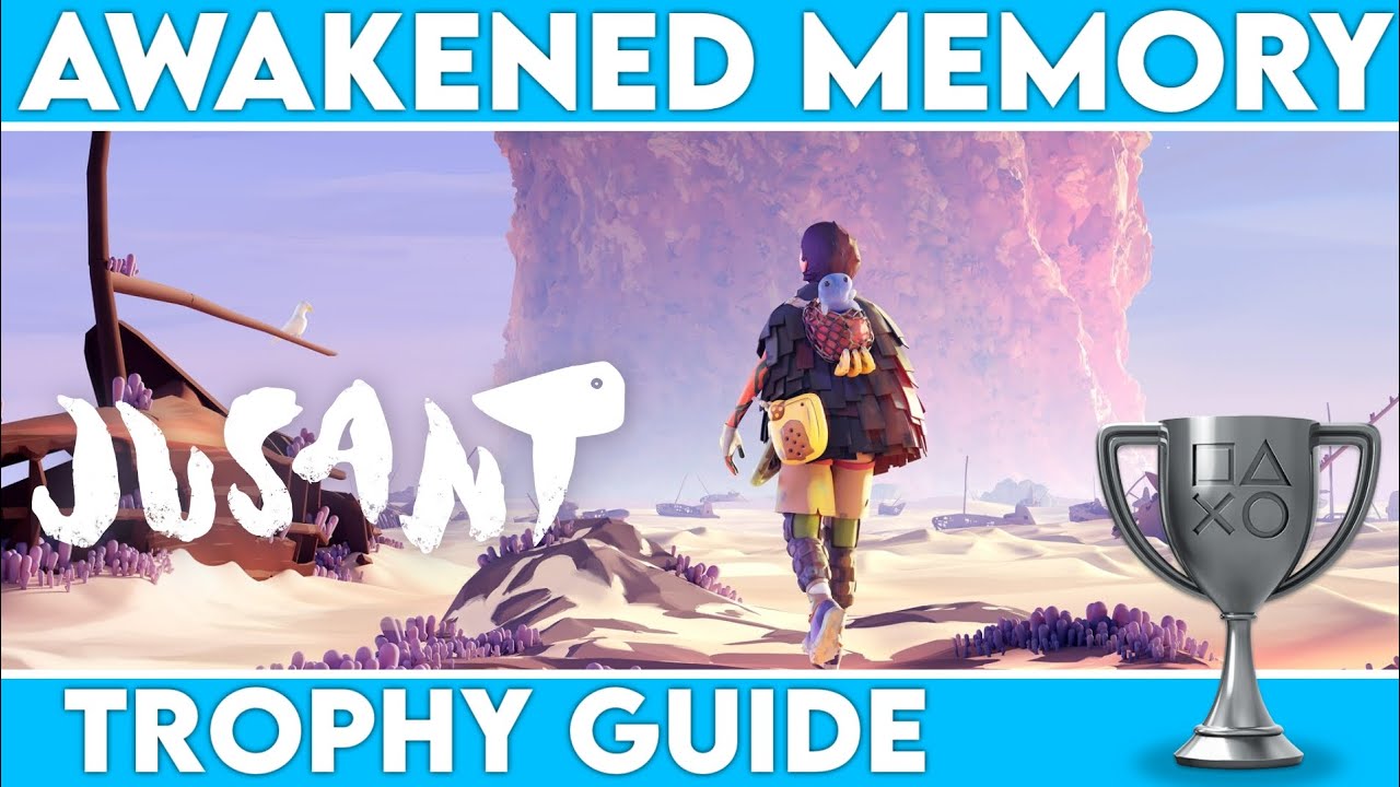 Jusant - Awakened Memory Trophy Guide
