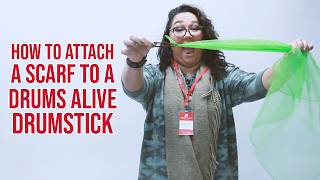 How to Attach a Scarf to a Drums Alive Drumstick