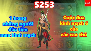 VLTK Mobile - S253 - Cuộc Đua Kinh Mạch Của Người Từng Sở Hữu Bộ Kinh Mạch Khủng Nhất SV | LnP