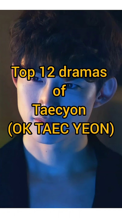 Top 12 dramas of #taecyeon #mustwatchdrama #oktaecyeondrama #koreandrama #vincenzo #kdrama#dramalist